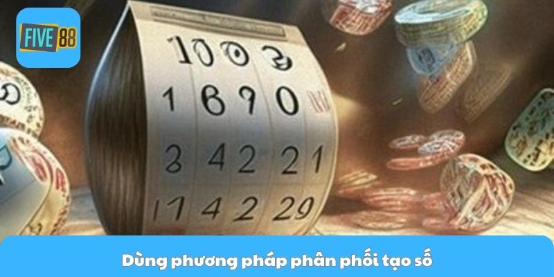 Dùng phương pháp phân phối tạo số