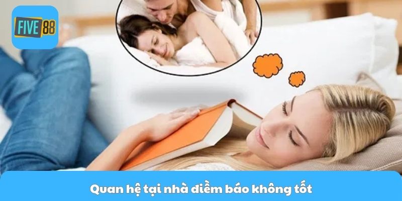 Quan hệ tại nhà điềm báo không tốt